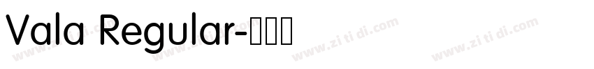 Vala Regular字体转换 Vala Regular字体转换